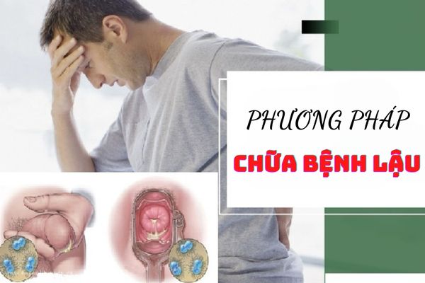 Bệnh lậu có chữa được không? Cách chữa bệnh lậu hiệu quả, an toàn