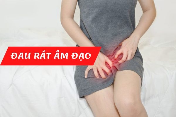 Nguyên nhân gây đau rát âm đạo do đâu? Có đáng quan ngại không?